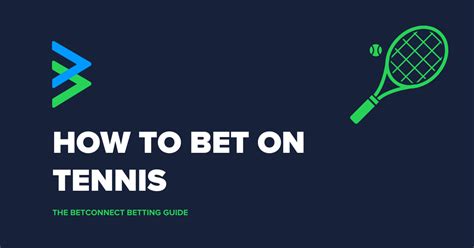 How to bet on Tennis: Best odds, available markets .